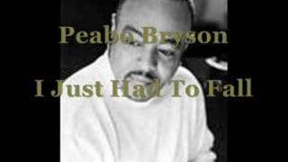 Watch Peabo Bryson I Just Had To Fall video