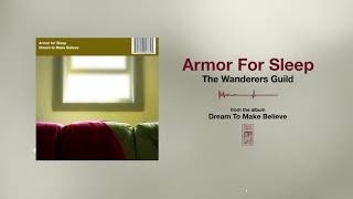 Watch Armor For Sleep The Wanderers Guild video