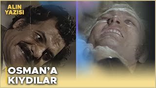 Alın Yazısı Türk Filmi Osmana Kıydılar