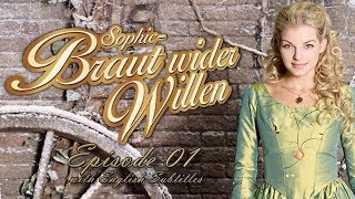 Sophie - Braut Wider Willen Reluctant Bride - Episode 01 Out Of Nowhere With English Subles