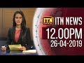 ITN News 12.00 PM 26-04-2019