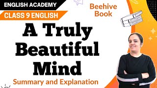 A Truly Beautiful Mind Class 9 English Beehive Chapter 4 Explanation