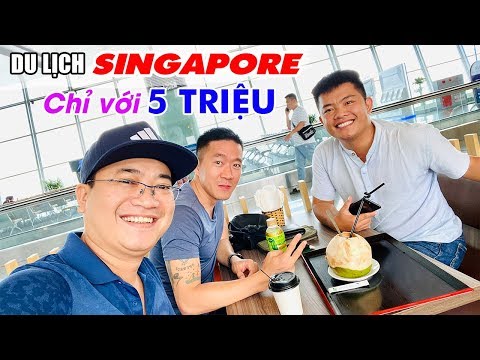DU LỊCH SINGAPORE TỰ TÚC GIÁ RẺ | Chỉ với 5 triệu có đủ không?