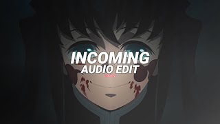 incoming - mc orsen [edit audio]