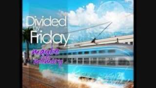 Watch Divided By Friday October video