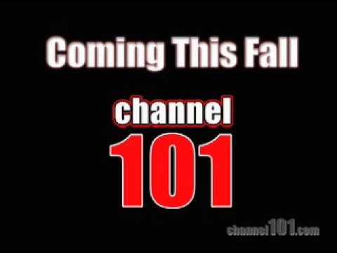 Channel 101 - Coming This Fall