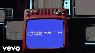 Billy Raffoul - A Few More Hours At Yyz (Lyric Video)