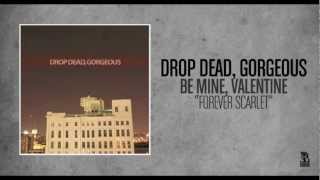 Watch Drop Dead Gorgeous Forever Scarlet video