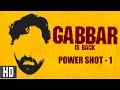 Gabbar is Back - Power Shot - 1 | Featuring Akshay Kumar | In Cinemas Now