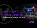 Live Sound Install Webinar: The Bowery and Teragram Ballrooms
