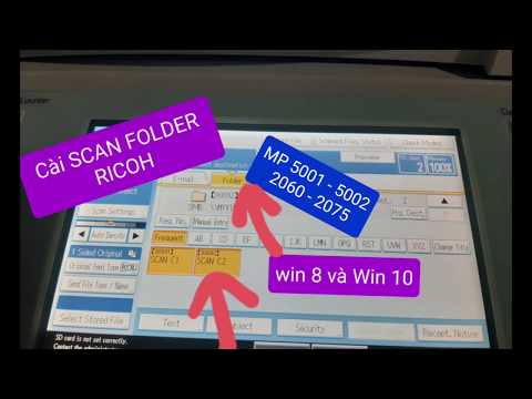 SMB Scan RICOH Cách cài SCAN FOLDER win 8 - Win 10 cho máy RICOH 5001 5002 2060 2075.....