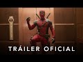 Deadpool & Wolverine | Tráiler Oficial | Doblado