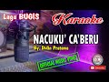 NACUKU' CA'BERU_Bugis KARAOKE No Vocal+Lirik By Didin Pratama