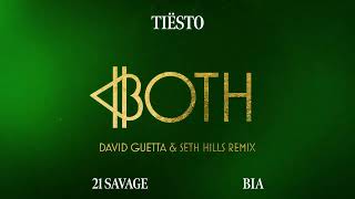 Tiësto & Bia - Both (With 21 Savage) (David Guetta & Seth Hills Remix) [Official Audio]