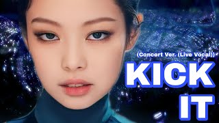 Kick It BLACKPINK (Concert Ver. (Live Vocal))