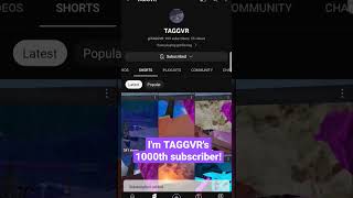 I'm @Taggvr's 1000Th Subscriber!