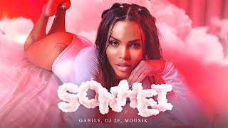 Gabily, Dj 2F, Mousik - Sonhei