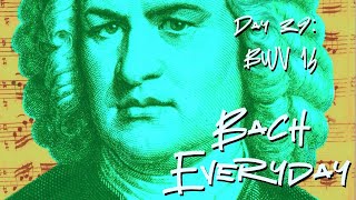 Day 39: Bach Chorale "Gott Lob und Dank, der nicht zugab" from BWV 14