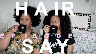 Hair Say | Episode 12: Pepsi, Shea Moisture, Humble & more| CURLTUREUK