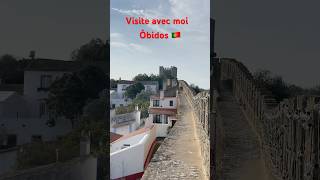 Visite Du Village Médiéval Dóbidos, Au Portugal
