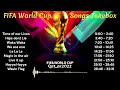 Fifa World Cup 2022 - All songs compilation