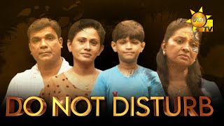 Hiru Tele Films | DO NOT DISTURB | 2023-08-05