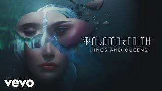 Paloma Faith - Kings And Queens (Official Audio)