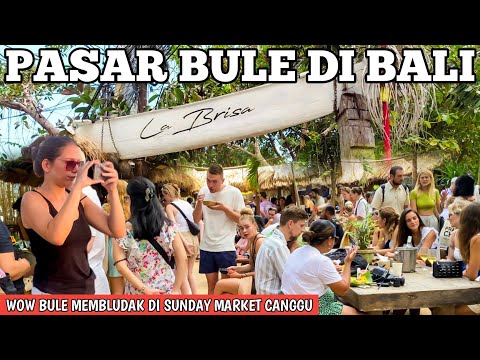 WOW IT FELT LIKE ABROAD THIS SUNDAY MARKET IN CANGGU BALI TODAY