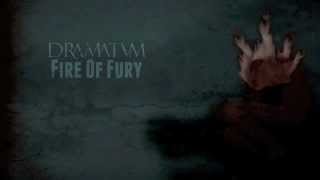 Watch Dramatvm Fire Of Fury video