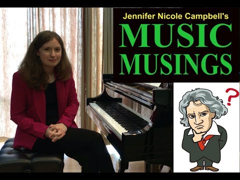 Beethoven Für Elise - Ep. 3 Music Musings with Jennifer Nicole Campbell