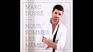 Watch Marc Dupre Rien Ne Finit Jamais video