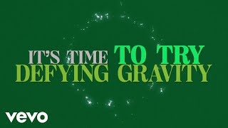 Watch Wicked Defying Gravity video