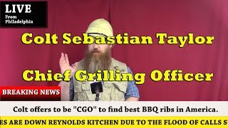 Colt Sebastian Taylor - Chief Grilling Officer