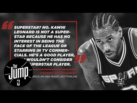 Penny Hardaway Says Kawhi Leonard Is Not A Superstar Jump Penny Hardaway Says Kawhi Leonard Is Not A Superstar Jump