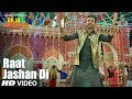 Raat Jashan Di Video Song | Raja  Abroadiya | Jazim Sharma