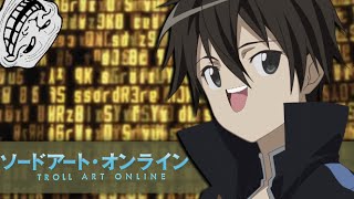 Troll Art Online (A Sword Art Online Parody)