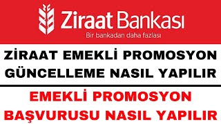 Ziraat Bankası Promosyon Güncelleme - Emekli Promosyon Başvurusu Nasıl Yapılır