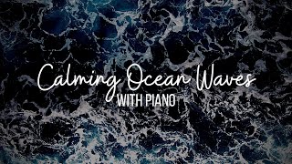 Calming Ocean Waves & Piano