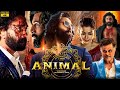 Animal Full Movie In Hindi 2024 | Ranbir Kapoor | Rashmika Mandanna | Anil Kapoor |