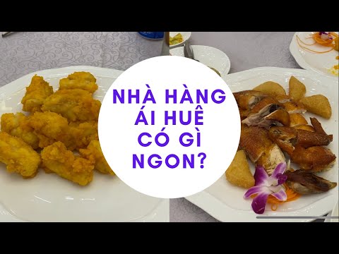 Khám phá ẩm thực Sài Gòn |Nhà hàng ÁI HUÊ có gì ngon ? ăn gì ở Ái Huê 2 ?