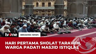 Warga Salat Tarawih Pertama di Masjid Istiqlal | Breaking News tvOne