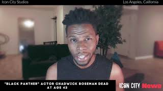 Anye Elite Reacts To The Passing Of Chadwick Boseman