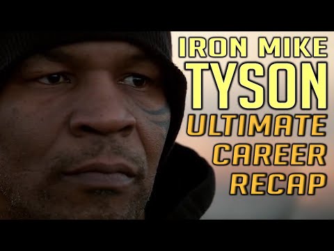 Mike Tyson - Career Recap
