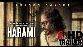 Harami Emraan Hashmi New Movie Trailer Hd Hindi Latest Tailors Bollywood New Trailors Sun Movies
