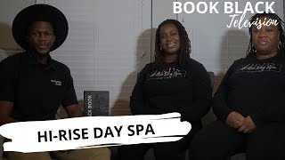 Book Black Tv w/ Black Book Houston ft. Hi-Rise Day Spa