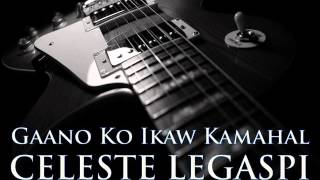 Watch Celeste Legaspi Gaano Ko Ikaw Kamahal video