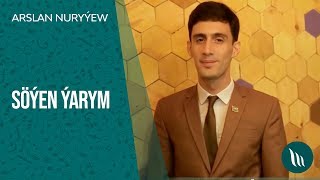 Arslan Durdyýew - Söýen Ýarym 2019