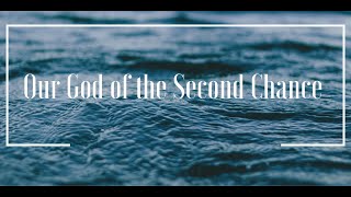 The Wonder of a Second Chance