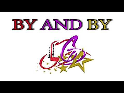 BY AND BY Line dance Chrystel DURAND