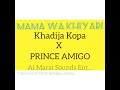 PRINCE amigo ft. khadija kopa (official audio mama wa hiyali)band firstclassmoderntaarab